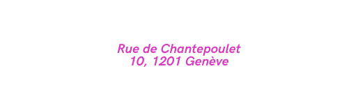 Rue de Chantepoulet 10 1201 Genève